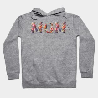 MOM Flower Text Hoodie